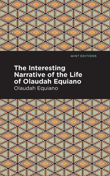 Produktbild: The Interesting Narrative of the Life of Olaudah Equiano