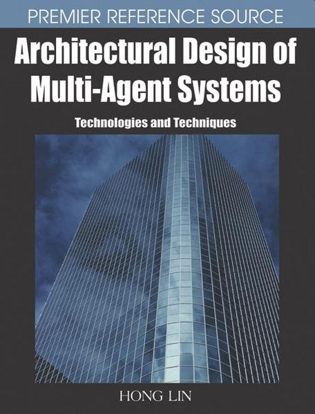 Produktbild: Architectural Design of Multi-Agent Systems: Technologies and Techniques