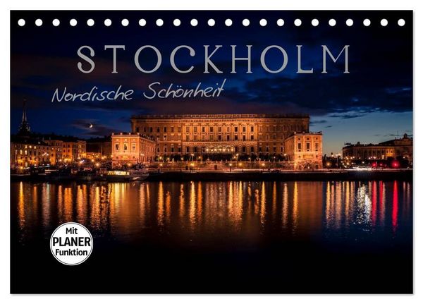 Produktbild: Stockholm - Nordische Sch&ouml;nheit (Tischkalender 2027 DIN A5 quer), CALVENDO Monatskalender