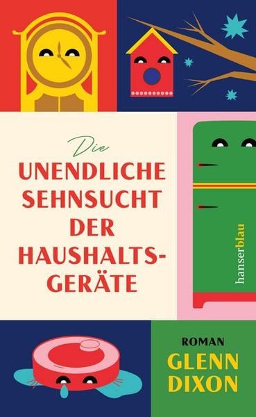 Produktbild: Die unendliche Sehnsucht der Haushaltsger&auml;te