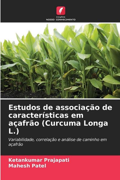 Produktbild: Estudos de associa&ccedil;&atilde;o de caracter&iacute;sticas em a&ccedil;afr&atilde;o (Curcuma Longa L.)