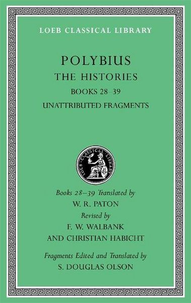 Produktbild: The Histories, Volume VI - Books 28-39. Unattributed Fragments