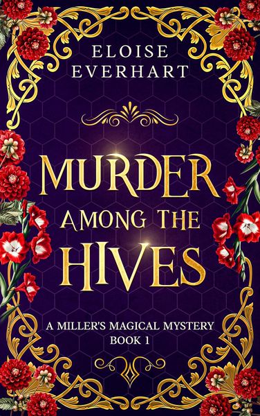 Produktbild: Murder Among the Hives (A Miller's Magical Mystery, #1)