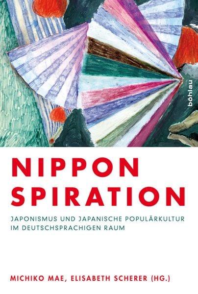 Nipponspiration, Taschenbuch von , Böhlau Köln, 978-3-412-21019-9