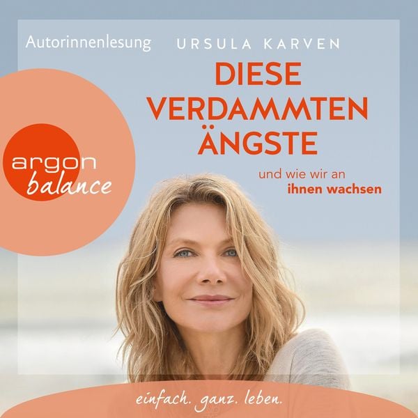 Diese verdammten Ängste - Ursula Karven, Audio, 9783732481965