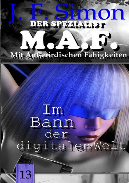 Produktbild: Der Spezialist M.A.F. / Im Bann der digitalen Welt (Der Spezialist M.A.F. 13)
