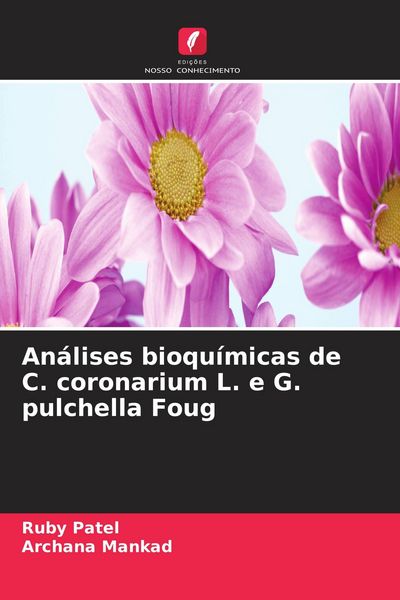 Produktbild: An&aacute;lises bioqu&iacute;micas de C. coronarium L. e G. pulchella Foug