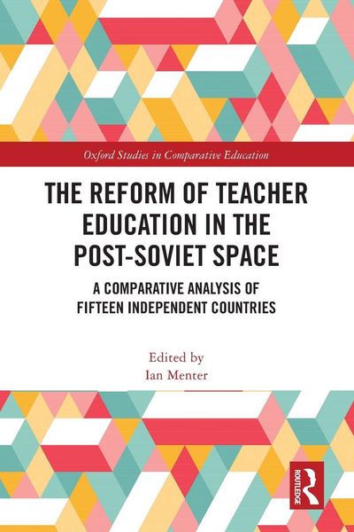Produktbild: The Reform of Teacher Education in the Post-Soviet Space