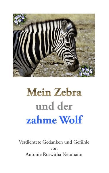 Produktbild: Mein Zebra und der zahme Wolf
