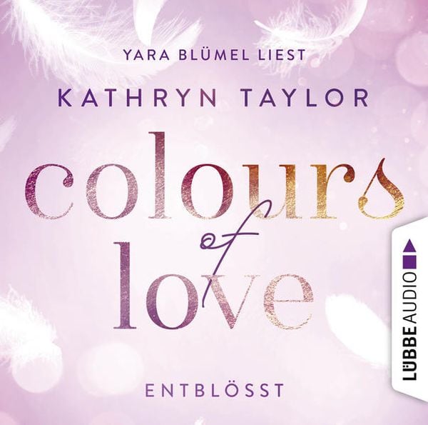 Produktbild: Colours of Love: Entbl&ouml;&szlig;t