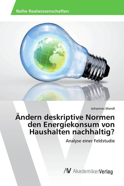 Produktbild: &Auml;ndern deskriptive Normen den Energiekonsum von Haushalten nachhaltig?