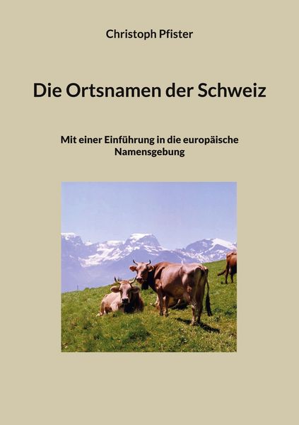 Produktbild: Die Ortsnamen der Schweiz