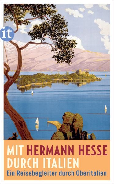 Mit Hermann Hesse durch Italien, Taschenbuch von Hermann Hesse, Insel, 9783458364849