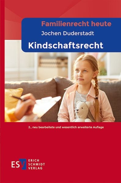 Familienrecht heute - - Kindschaftsrecht, Taschenbuch von Jochen Duderstadt, Erich Schmidt Verlag, 978-3-503-23617-6