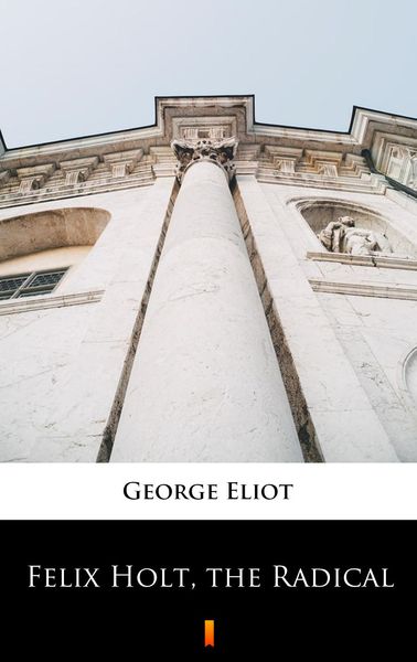 Produktbild: Felix Holt, the Radical