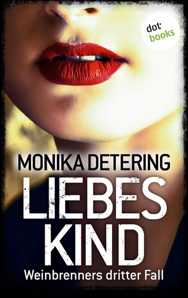 Produktbild: Liebeskind - Weinbrenners dritter Fall