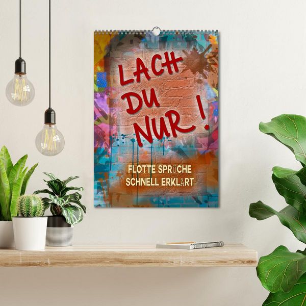 Produktbild: Lach du nur! - Flotte Spr&uuml;che schnell erkl&auml;rt (Wandkalender 2026 DIN A3 hoch), CALVENDO Monatskalender