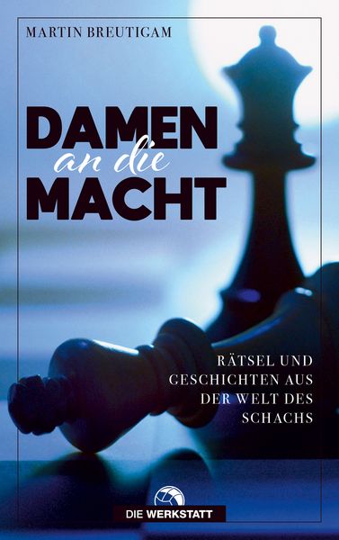 Damen an die Macht, Taschenbuch von Martin Breutigam, Die Werkstatt, 978-3-7307-0596-4