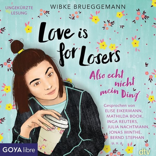 Love is for Losers ... also echt nicht mein Ding - Wibke Brueggemann, Audio, 4064067990526