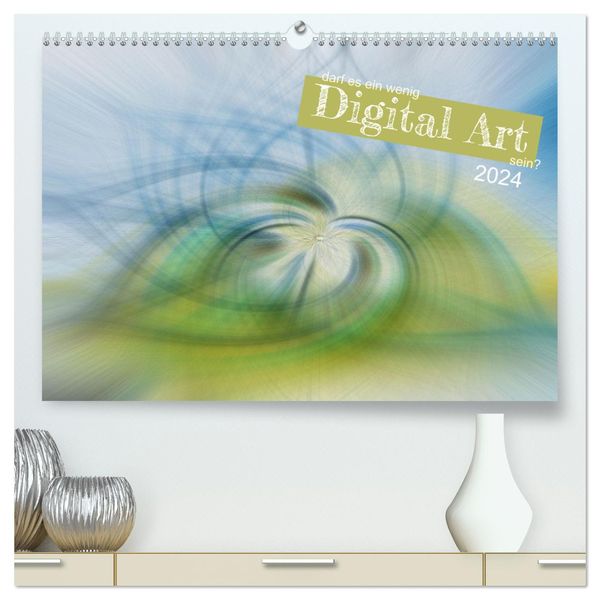 Darf es ein wenig Digital Art sein? (hochwertiger Premium Wandkalender 2024 DIN A2 quer), Kunstdruck in Hochglanz