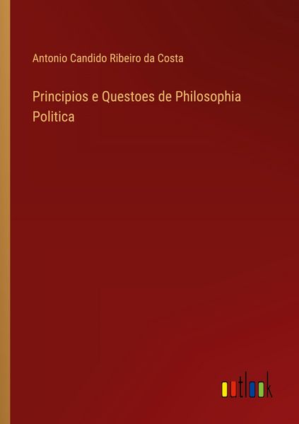 Produktbild: Principios e Questoes de Philosophia Politica
