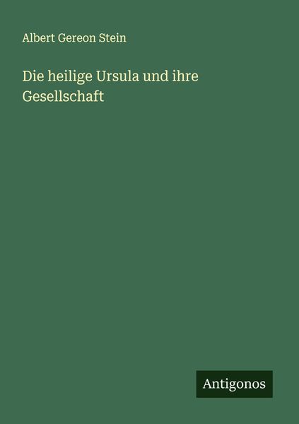 Produktbild: Die heilige Ursula und ihre Gesellschaft