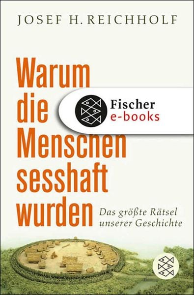Produktbild: Warum die Menschen sesshaft wurden