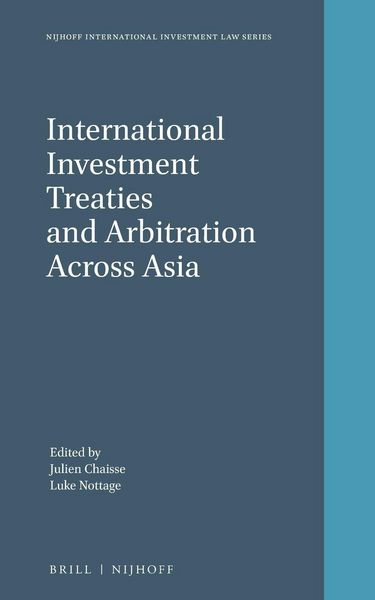 Produktbild: International Investment Treaties and Arbitration Across Asia