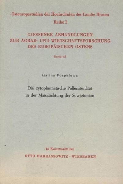 Produktbild: Die Cytoplasmatische Pollensterilit&auml;t in der Maisz&uuml;chtung der Sowjetunion.
