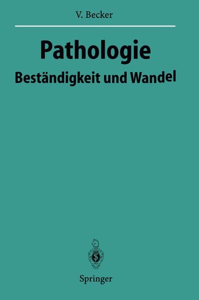 Pathologie, Taschenbuch von Volker Becker, Springer Berlin, 9783642801228