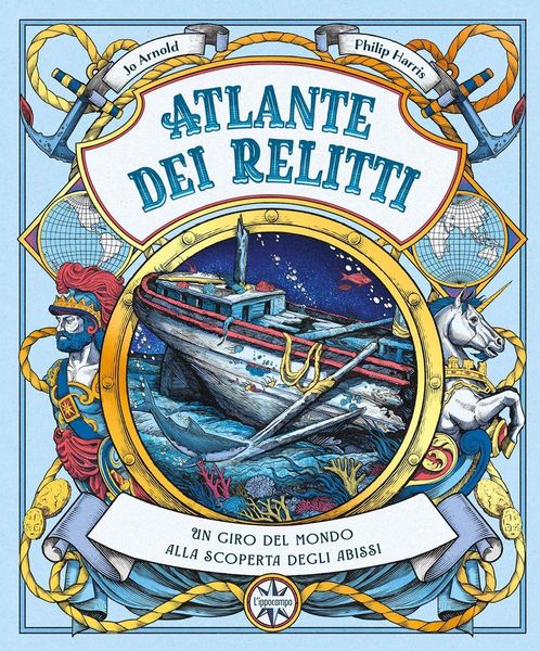 Produktbild: Atlante dei relitti. Un giro del mondo alla scoperta degli abissi