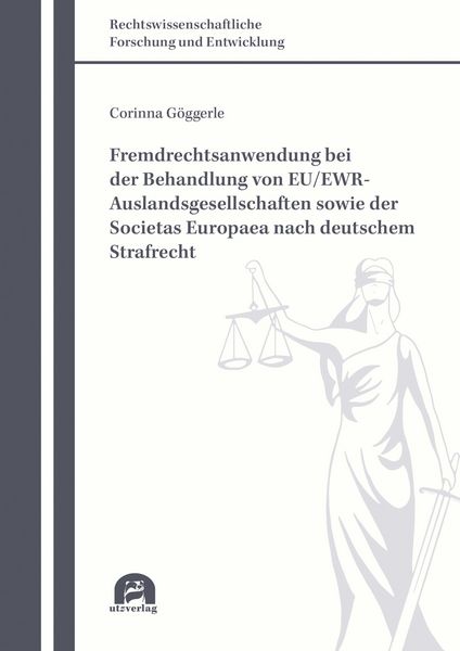 Produktbild: Fremdrechtsanwendung bei der Behandlung von EU/EWR-Auslandsgesellschaften sowie der Societas Europaea nach deutschem Strafrecht