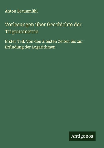 Produktbild: Vorlesungen &uuml;ber Geschichte der Trigonometrie