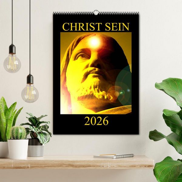 Produktbild: CHRIST SEIN * 2026 (Wandkalender 2026 DIN A2 hoch), CALVENDO Monatskalender