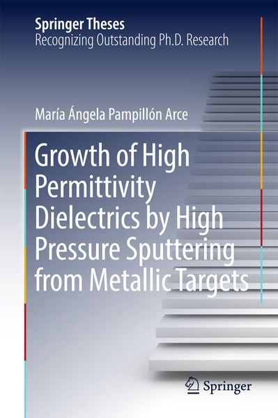 Produktbild: Growth of High Permittivity Dielectrics by High Pressure Sputtering from Metallic Targets