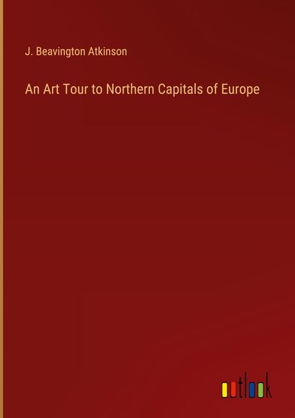 Produktbild: An Art Tour to Northern Capitals of Europe