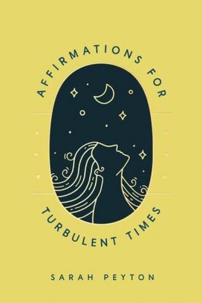 Produktbild: Affirmations for Turbulent Times: Resonant Words to Soothe Body and Mind