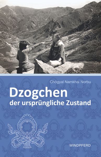 Produktbild: Dzogchen &ndash; der urspr&uuml;ngliche Zustand