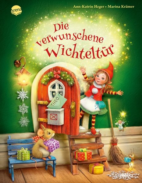 Die verwunschene Wichteltür, Gebundene Ausgabe von Ann-Katrin Heger, Arena, 9783401713113