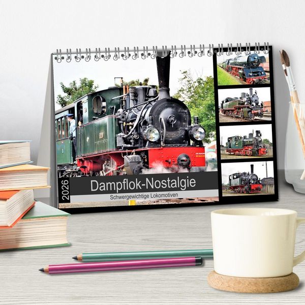Produktbild: Dampflok-Nostalgie - 2026 schwergewichtige Lokomotiven (Tischkalender 2026 DIN A5 quer), CALVENDO Monatskalender