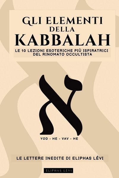 Produktbild: Gli Elementi Della Kabbalah - Le Lettere Inedite Di Eliphas L&eacute;vi