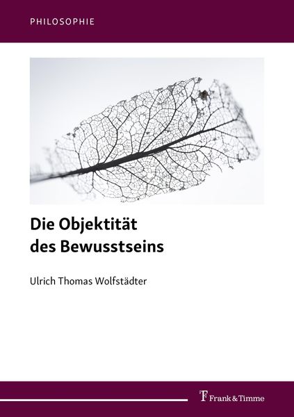 Produktbild: Die Objektit&auml;t des Bewusstseins