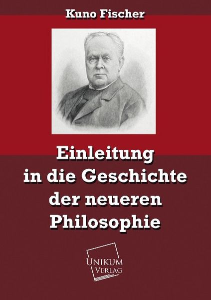 Produktbild: Fischer, K: Einleitung in die Geschichte der neueren Philoso