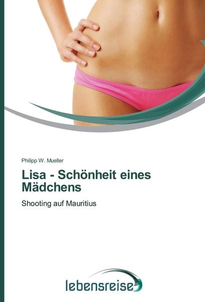 Produktbild: Lisa - Sch&ouml;nheit eines M&auml;dchens