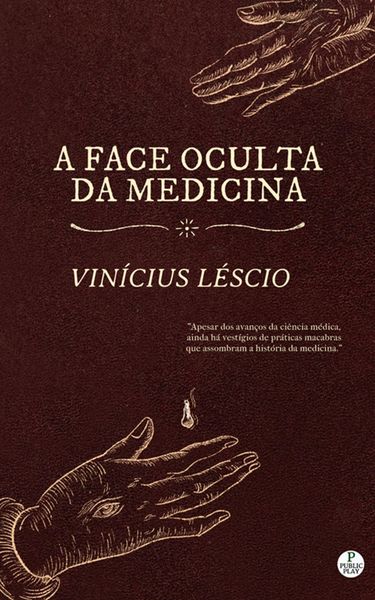 Produktbild: A Face Oculta da Medicina