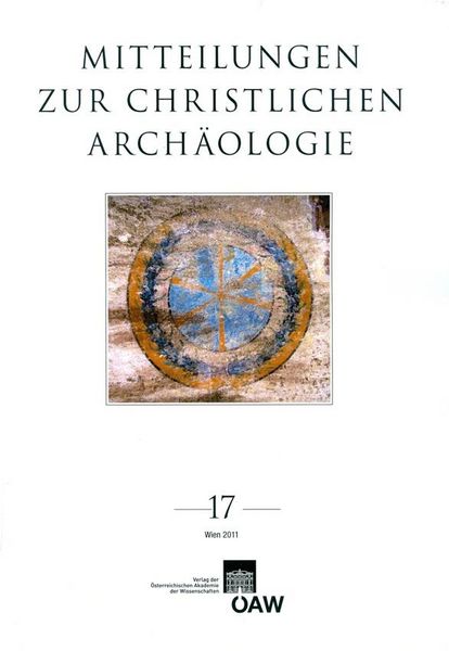 Produktbild: Mitteilungen zur Christlichen Arch&auml;ologie / Mitteilungen zur christlichen Arch&auml;ologie Band 17/2011