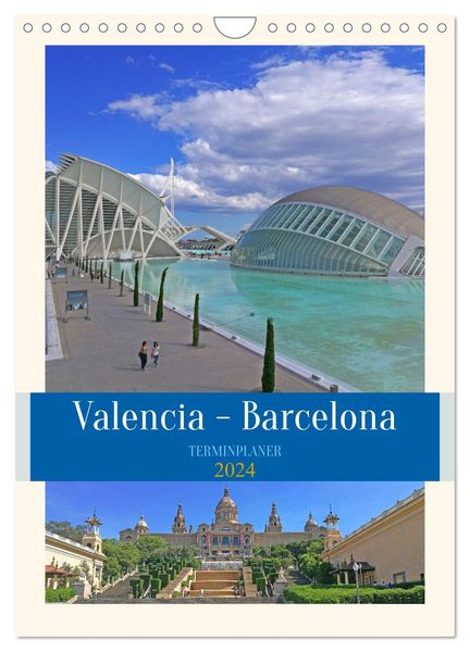 Valencia - Barcelona Terminplaner (Wandkalender 2024 DIN A4 hoch), CALVENDO Monatskalender