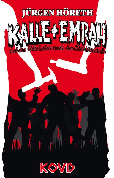 Produktbild: Kalle + Emrah und das r&uuml;de Leben nach dem Zombiecrash