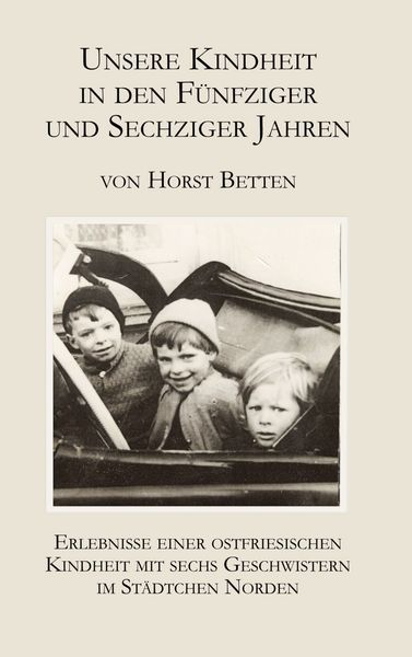 Produktbild: Unsere Kindheit in den f&uuml;nfziger und sechziger Jahren