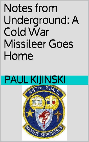 Produktbild: Notes from Underground: A Cold War Missileer Goes Home